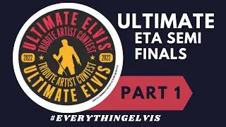 Elvis Week 2022!  Elvis Tribute Artist Semi Finals Contest live from Graceland-- Part 1