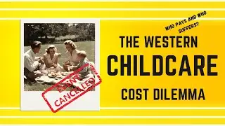 The Western Childcare Cost Dilemma: Is Remote Working the Answer?