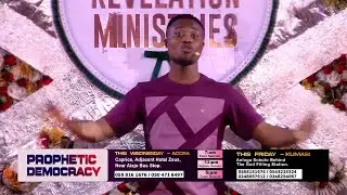 Prophetic Democracy with Prophet KKD (both Accra and Kumasi)