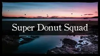 Super Donut Squad