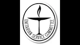 January 9th - A Proud Past & Vital Present: The UU Service Committee