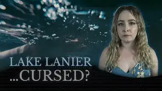 The Dark History of Lake Lanier