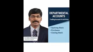 Departmental Accounts- Determination of Unit price