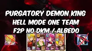 DEMON KING BATTLE HELL BEST F2P TEAM WITH NEW INDOMITABLE ESCANOR | 7DS GRAND CROSS