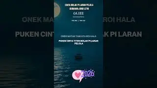 CINTA BOLAK PI LARAN PELOLA.....LAGU GUBAHAN PUTRA LEYN SORIKI..ARTINYA CINTA PUTUS DI TENGAH JALAN