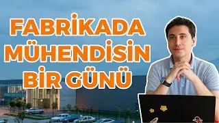 Fabrikada Mühendisin Bir Günü 2 | Makine Mühendisi Vlog  #mühendis