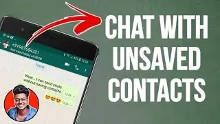 How to Send WhatsApp Messages without Saving Contacts