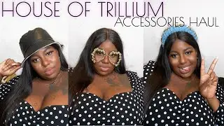 SUPER CUTE ACCESSORIES HAUL | BLACK OWNED BUSINESS | HOUSE OF TRILLIUM | Reese LaFleur