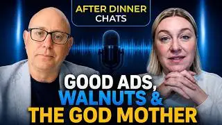 8 - Claire Gleeson-Landry - After Dinner Chats, Ripped Off Less: Good Ads, Walnuts, and Godmothers