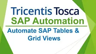 TRICENTIS Tosca SAP Automation - Урок 09 | Автоматизация таблиц и представлений SAP | Автоматизац...