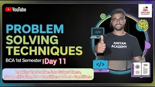Day 11 | Subproblems, I/O Specification, Input Validation & Pre/Post Conditions | #bca1stsemester