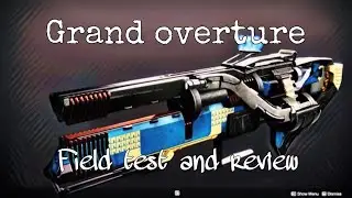 grand overture fieldtest and review