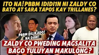 PBBM IDIDI1N NI ZALDY CO|BAT0 AT SARA TAP0S KAY TRILLANES|ZALDY CO PWEDING MAGSALITA BAGO MATIKL0