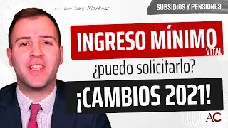 ¡Así es ahora el INGRESO MÍNIMO VITAL! (Ampliación 2️⃣0️⃣2️⃣1️⃣)