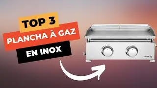 TOP 3 : Meilleure Plancha à Gaz en Inox 2024 🔥