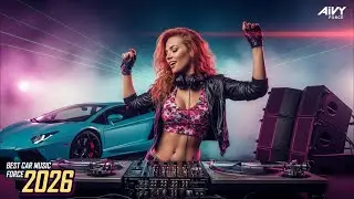 🔥Bass Boosted CAR MUSIC EDM Mix 2026🚗 | Night Drive, Club Banger & Festival Drop &ndash; AIVY FORCE Vol.91