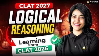 CLAT 2027 Logical Reasoning Strategy 🧠 Lessons from CLAT 2026 Paper