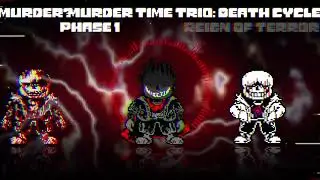 【Murder！Murder Time Trio: Death Cycle/三重谋杀倍增：轮回死亡】Phase1-Reign Of Terror