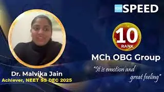 NEET SS Dec 2025 Rank 10 | Dr. Malvika Jain | MCh OBG | SPEED