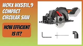 REVIEW (2025): Worx WX531L.9 Compact Circular Saw. Features
