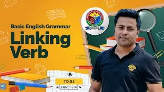 Linking Verb | Basic English Grammar | Learn English Grammar With Naheed Sir | Rcctube