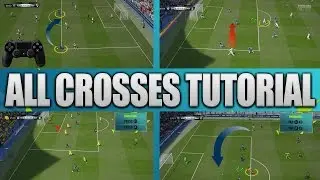 FIFA 16 ALL CROSSES TUTORIAL - How to cross in FIFA 16 / Crossing Tips & Tricks