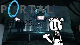 Playing Portal in 2026... | Portal 1