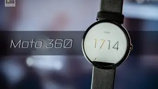 Обзор умных часов Moto 360 - Keddr.com