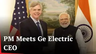 PM Modi In US | PM Modi Meets General Electric Chairman