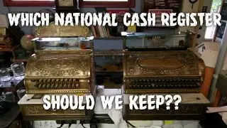 HELP!!!!Which National Cash Register Should We Keep And Which One Should We Sell??? ~ Antique Life