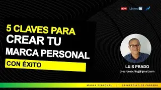 5 Elementos de la Marca Personal (Creando tu Personal Branding)