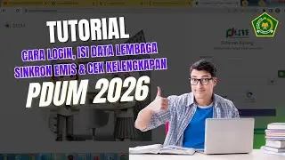 CARA LOGIN, ISI DATA LEMBAGA, SINKRON EMIS DAN CEK KELENGKAPAN DI PDUM 2026