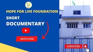 A Short Documentary of Hope for Life Foundation || Highlights