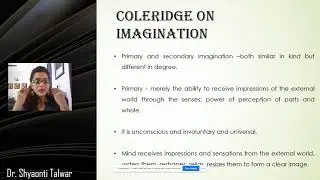 Dr. Shyaonti Talwar S. T. Coleridge&rsquo;s concept of fancy and imagination Lec 2