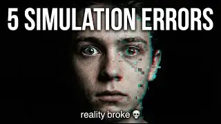 5 Simulation Errors That Broke Reality &mdash; You Won't Sleep Tonight #simulation #genz #science #matrix