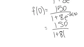 Use the logistic growth model f(x)=150/1+8 e^-2 x. Find and interpret f(0) . Round to the&hellip;