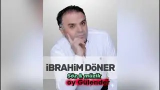 İBRAHİM DÖNER-OY GÜLENDİR (1 SAAT