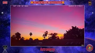 🌞 24/7 Live AZ Skies 🇺🇸 From Phoenix Arizona 🌛