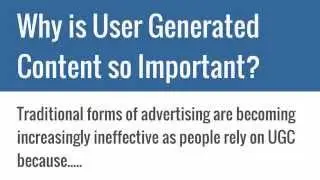 Why is User Generated Content so Important?