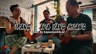 Ipang - Ada Yang Hilang #cover #akustik #video #bapak #nongkrong