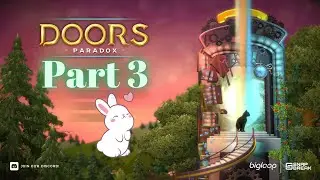 Doors: Paradox | No Commentary Full Playthrough | Part 3