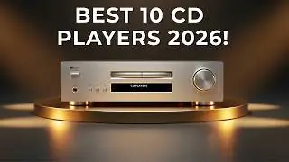 The Audiophile&rsquo;s Shortlist: 10 CD Players That Sound Unreal (2026)