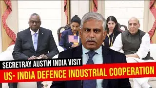 Secretary Austin's India Visit Concludes Roadmap for US India Defence Industrial Cooperation