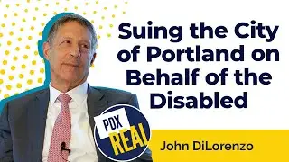 John DiLorenzo: Suing the City of Portland on Behalf of the Disabled
