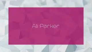 Ali Parker - appearance