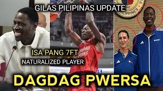 GILAS PILIPINAS MAY 3 BAGONG NATURALIZED PLAYERS  DAGDAG PWERSA SA GILAS