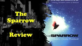 The Sparrow by Mary Doria Russell | Book Review