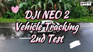 DJI NEO 2 Vehicle Tracking | 2nd Test 🚗🚁