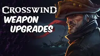 Upgrading Weapons Part 6 | Crosswind Early Access Alpha Gameplay