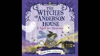 Witches of Anderson House: A Spell for Disaster - Dave Lowe